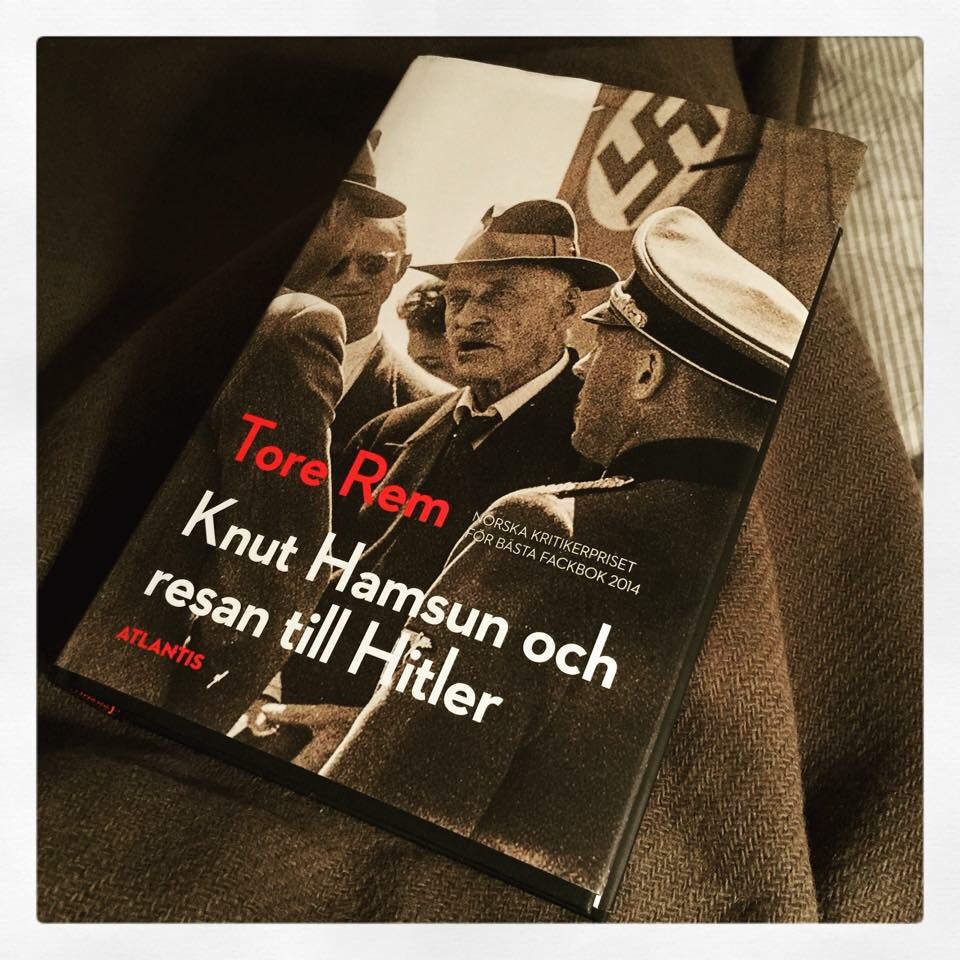 ”Knut Hamsun och resan till Hitler” av Tore Rem (Atlantis)